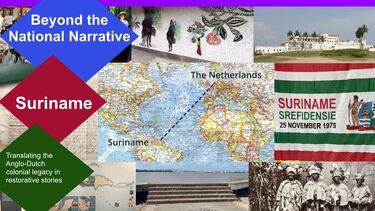 Compilation of images of and from Suriname with the text: Beyond the National Narrative, Suriname