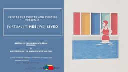 Centre for Poetry and Poetics, Sheffield, Presents: Virtual time we lived